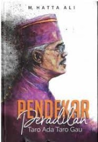 Image of Pendekar peradilan taro ada taro gau : M. Hatta Ali
