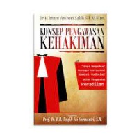 Image of Konsep pengawasan kehakiman : upaya memperkuat kewengan konstitusional komisi yudisial dalam dalam pengawasan peradilan