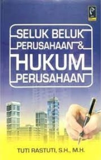 Image of Seluk beluk perusahaan dan hukum perusahaan