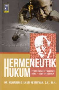 Image of Hermeneutik hukum : perenungan pemikiran Hans-Georg Gadamer
