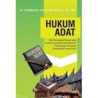 Image of Hukum adat : hak menguasai negara atas sumber daya alam kehutanan dan perlindungan terhadap masyarakat hukum adat