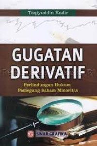 Image of Gugatan derivatif : perlindungan hukum pemegang saham minoritas