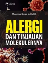 Image of Alergi dan tinjauan molekulernya