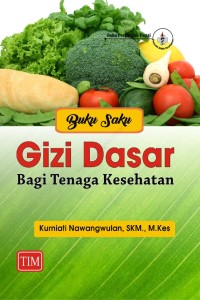 Image of Gizi dasar bagi tenaga kesehatan