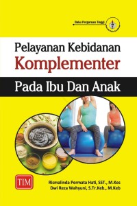 Image of pelayanan kebidanan komplementer pada ibu dan anak