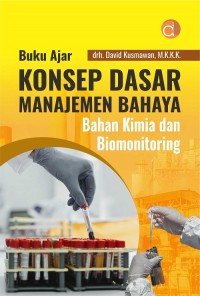 Image of Konsep dasar manajemen bahaya bahan kimia dan biomonitoring