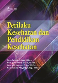 Image of peilaku kesehatan dan pendidikan kesehatan