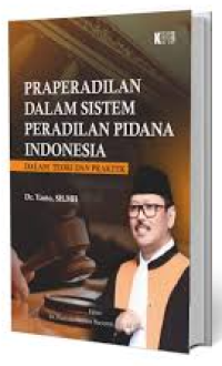 Image of Praperadilan dalam sistem peradilan pidana indonesia