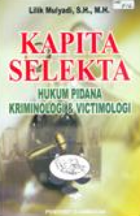 Image of Kapita selekta hukum pidana kriminologi dan victimologi