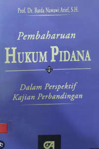Image of Pembaruan Hukum Pidana dalam Persektif kajian Perbandingan