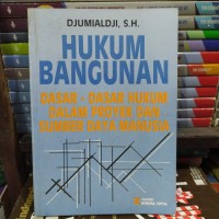 Image of Hukum bangunan dasar-dasar hukm dalam proyek dan sumber daya manusia