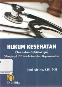 Image of Hukum kesehatan (teori dan aplikasinya) : dilengkapi UU kesehatan dan keperawatan