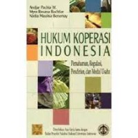 Image of Hukum koperasi indonesia : pemahaman regulasi, pendirian, dan modal usaha