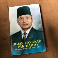 Image of Jejak langah pak harto 28 maret 1968 - 23 maret 1973