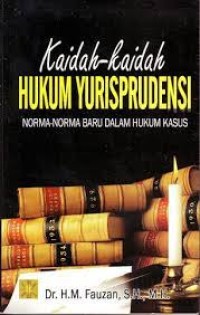 Image of Kaidah-kaidah hukum yurisprudensi : norma-norma baru dalam hukum kasus