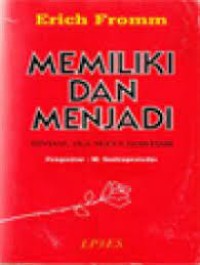 Image of Memiliki dan menajdi tentang dua modus eksistensi