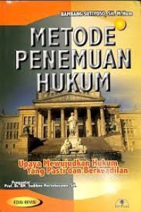 Image of Metode penemuan hukum : upaya mewujudkan hukum yang pasti dan berkeadilan