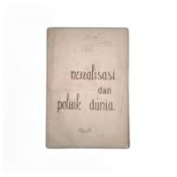 Image of Netralisasi dan politik dunia = neutralization and world politics