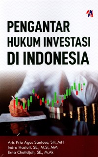 Image of Pengantar hukum investasi di Indonesia