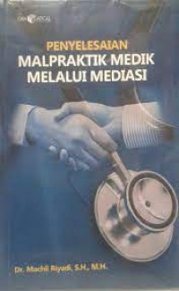 Image of Penyelesaian malpraktik medik melalui mediasi