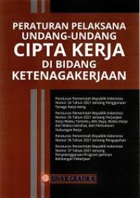 Image of Peraturan pelaksanaan Undang-Undang Cipta Kerja di bidang ketenagakerjaan