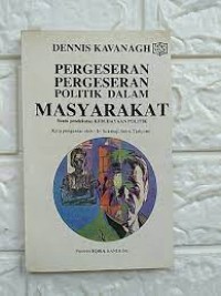 Image of Pergeseran pergeseran politik masyarakat : suatu pendekatan kebudayaan politik