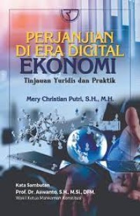 Image of Perjanjian di era digital ekonomi : tinjauan yuridis dan praktik