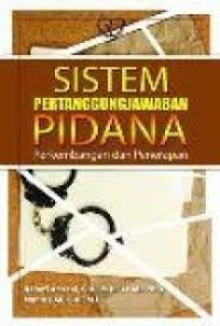 Image of Sistem pertanggungjawaban pidana perkembangan dan penerapan