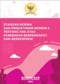 Image of standar norma dan pengaturan nomor 5 tentang hak atas kebebasan berpendapat