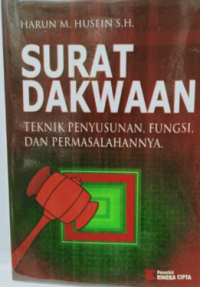 Image of Surat dakwaan : teknik penyusunan, fungsi, dan permasalahannya
