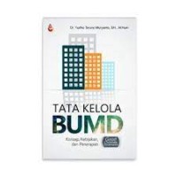Image of Tata kelola BUMD : konsep, kebijakan, dan penerapan good corporate governance