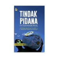 Image of Tindak pidana internasional : di dalam dan di luar yurisdiksi mahkamah pidana internasional