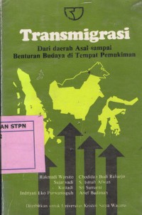 Image of Transmigrasi dari daerah asal sampai benturan budaya di tempat pemukiman