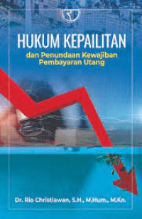 Image of Hukum Kepailitan dan Penundaan Kewajiban Pembayaran Utang