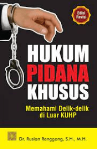 Image of Hukum Pidana Khusus : Memahami Delik-Delik di Luar KUHP