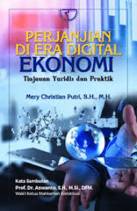 Image of Perjanjian Di Era Digital Ekonomi : Tinjauan Yuridis Dan Praktik